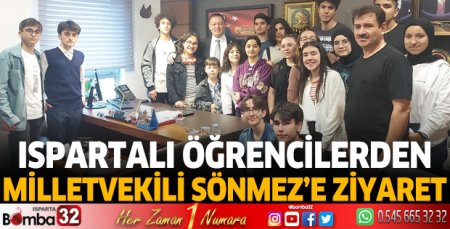 Ispartalı öğrencilerden Milletvekili Sönmez'e ziyaret