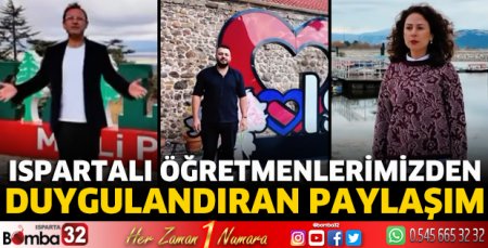 Ispartalı öğretmenlerimizden duygulandıran paylaşım