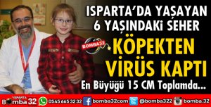 ISPARTALI SEHER KÖPEKTEN VİRÜS KAPTI