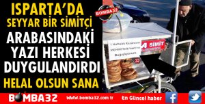 ISPARTALI SEYYAR SİMİTÇİ DUYGULANDIRDI