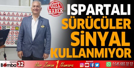 Ispartalı sürücüler sinyal kullanmıyor