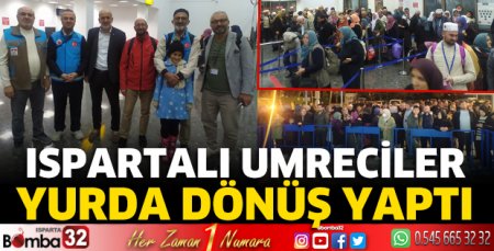 Ispartalı umreciler yurda dönüş yaptı