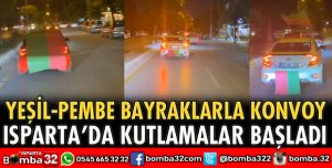 ISPARTALILAR KONVOYDA
