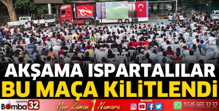 Ispartalılar milli maça kitlendi