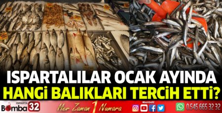 Ispartalılar Ocak ayında hangi balıkları tercih etti?
