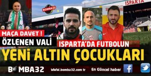 ISPARTA'NIN ALTIN ÇOCUKLARI