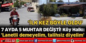 ISPARTA'NIN BU KÖYÜNDE 7 AYDA 5 MUHTAR DEĞİŞTİ