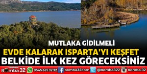 ISPARTA'NIN DOĞA GÜZELLİKLERİ