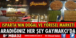 ISPARTA'NIN EN DOĞAL LEZZET YERİ GAYMAKCI