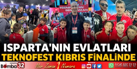 Isparta'nın evlatları TEKNOFEST Kıbrıs Finalinde