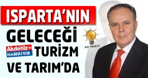 Isparta'nın geleceği Turizm ve Tarım'da