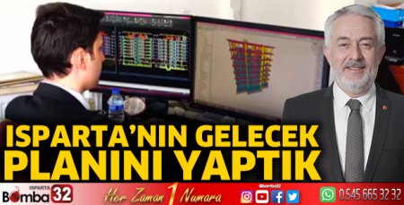 Isparta'nın gelecek planını yaptık