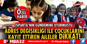 ISPARTA'NIN GÜNDEMİNE OTURAN SAHTE ADRES BEYANINDA FLAŞ GELİŞME