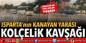 ISPARTA'NIN KANAYAN YARASI KOLÇELİK KAVŞAĞI