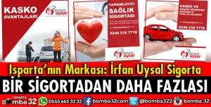 ISPARTA'NIN MARKASI İRFAN UYSAL SİGORTA