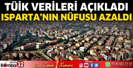 Isparta'nın nüfusu azaldı
