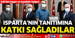 Isparta'nın tanıtımına katkı sağladılar