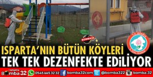 ISPARTA'NIN TÜM KÖYLERİ DEZENFEKTE EDİLİYOR