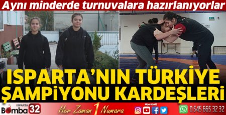 Isparta'nın Türkiye şampiyonu kardeşleri