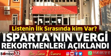 Isparta'nın vergi rekortmenleri açıklandı