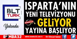 ISPARTA'NIN YENİ TELEVİZYONU YAYIN HAYATINA BAŞLIYOR