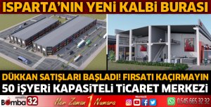 Isparta'nın yeni ticaret merkezinde dükkanlar satışa sunuldu