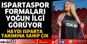 Ispartaspor formaları yoğun ilgi görüyor