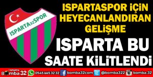 ISPARTASPOR İÇİN HEYECANLANDIRAN GELİŞME