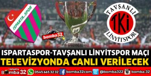 ISPARTASPOR TAVŞANLI LİNYİTSPOR MAÇI CANLI VERİLECEK
