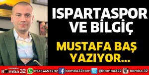 ISPARTASPOR VE BİLGİÇ