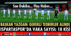 ISPARTASPOR’DA VAKA SAYISI ARTTI