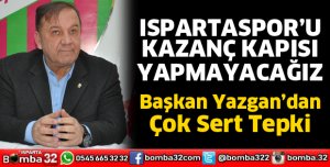 Ispartaspor’u kazanç kapısı yapmayacağız