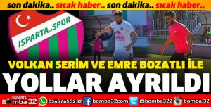 ISPARTASPOR'DA 2 FUTBOLCU İLE YOLLAR AYRILDI