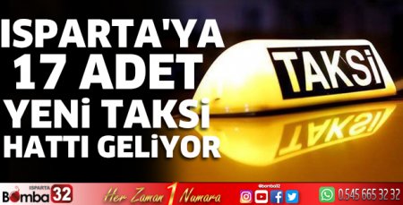 Isparta'ya 17 adet yeni taksi hattı geliyor