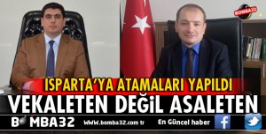 ISPARTA'YA 2 KAYMAKAM ASALETEN ATANDI
