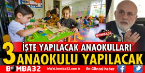ISPARTA'YA 3 ANAOKULU YAPILACAK