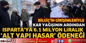 Isparta'ya 6.1 Milyon liralık alt yapı hasar ödeneği