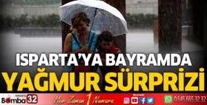 Isparta'ya bayramda yağmur sürprizi