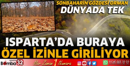 Isparta'ya buraya özel izinle giriyor