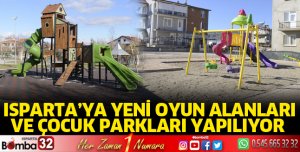 Isparta'ya çocuk oyun alanları ve parklar yapılıyor