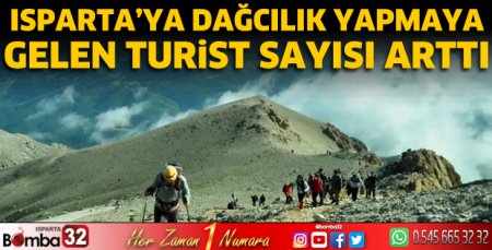 Isparta'ya dağcılık yapmaya gelen turist sayısı arttı