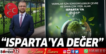 Isparta'ya değer 