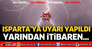 Isparta'ya gök gürültülü sağanak yağış uyarısı