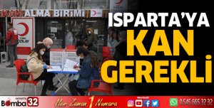 Isparta'ya kan gerekli 