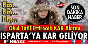 ISPARTA'YA KAR GELİYOR