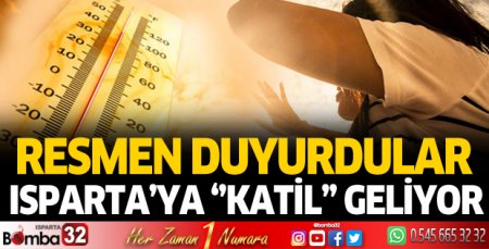Isparta'ya 'katil' geliyor