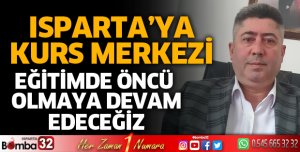 Isparta'ya kurs merkezi