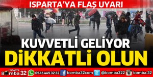 Isparta'ya kuvvetli fırtına uyarısı: Dikkatli olun