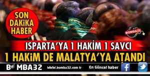 ISPARTA'YA YENİ HAKİM VE SAVCI ATANDI