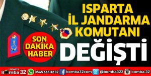 ISPARTA'YA YENİ İL JANDARMA KOMUTANI